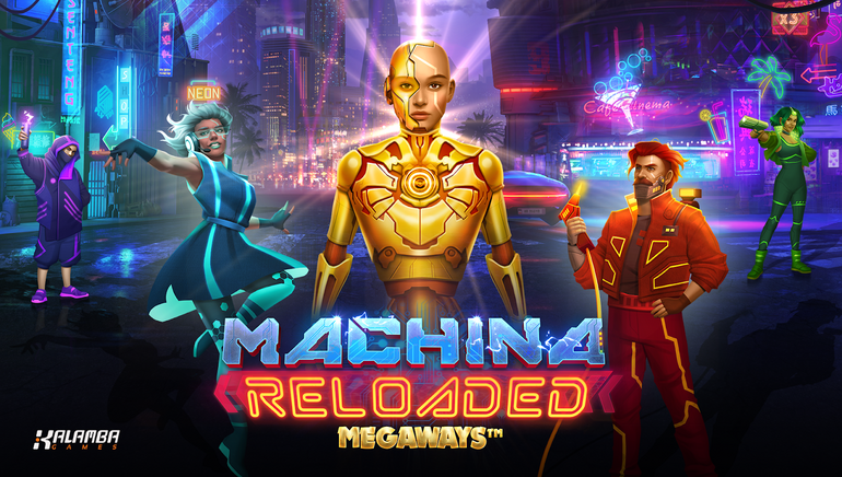 Kalamba Games Unveils its Cyberpunk Sequel in Machina Reloaded Megaways™
